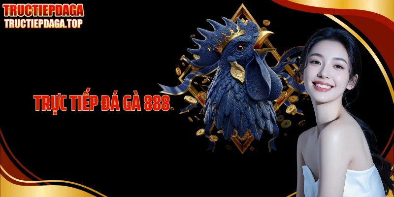 truc tiep da ga 888 thumb